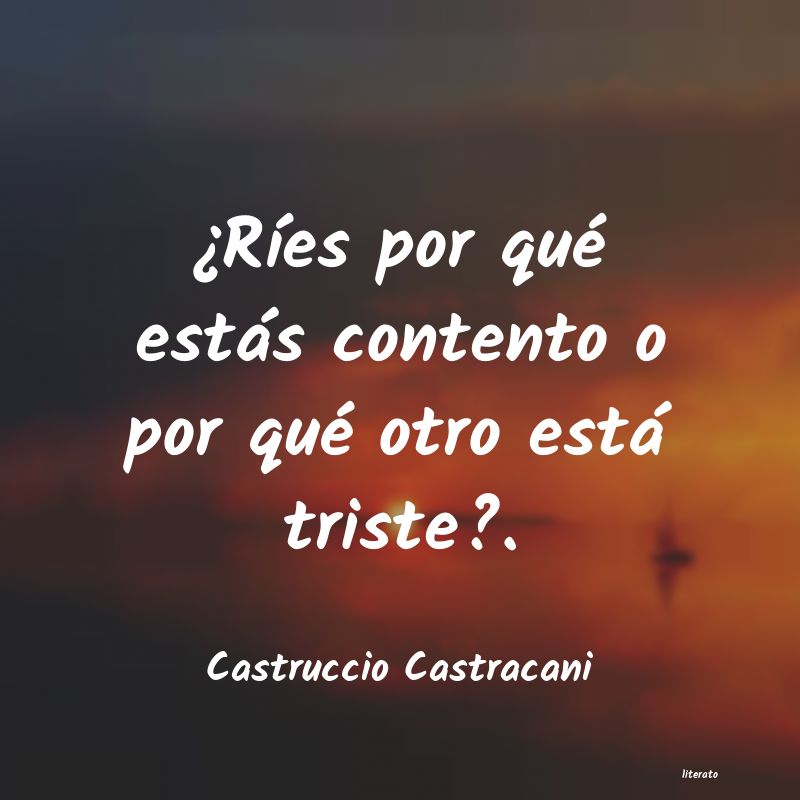 frases de Castruccio Castracani