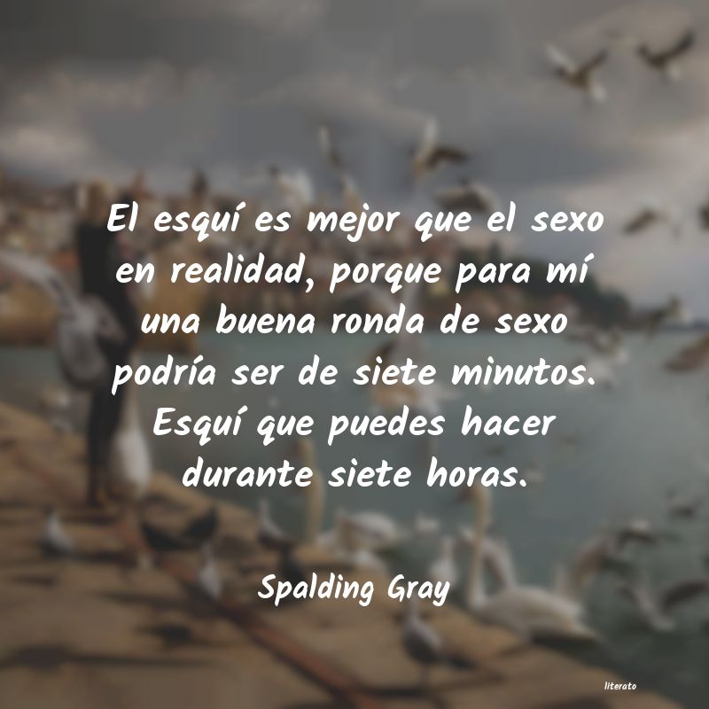 frases de Spalding Gray