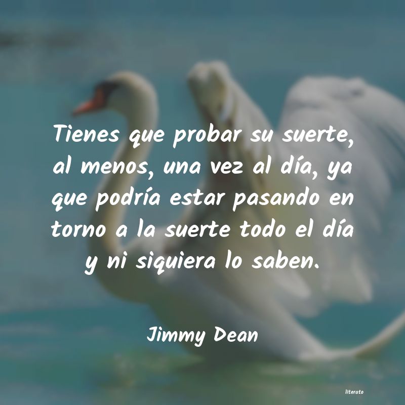 Frases de Jimmy Dean