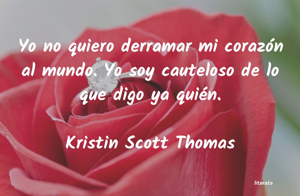 Frases de Kristin Scott Thomas