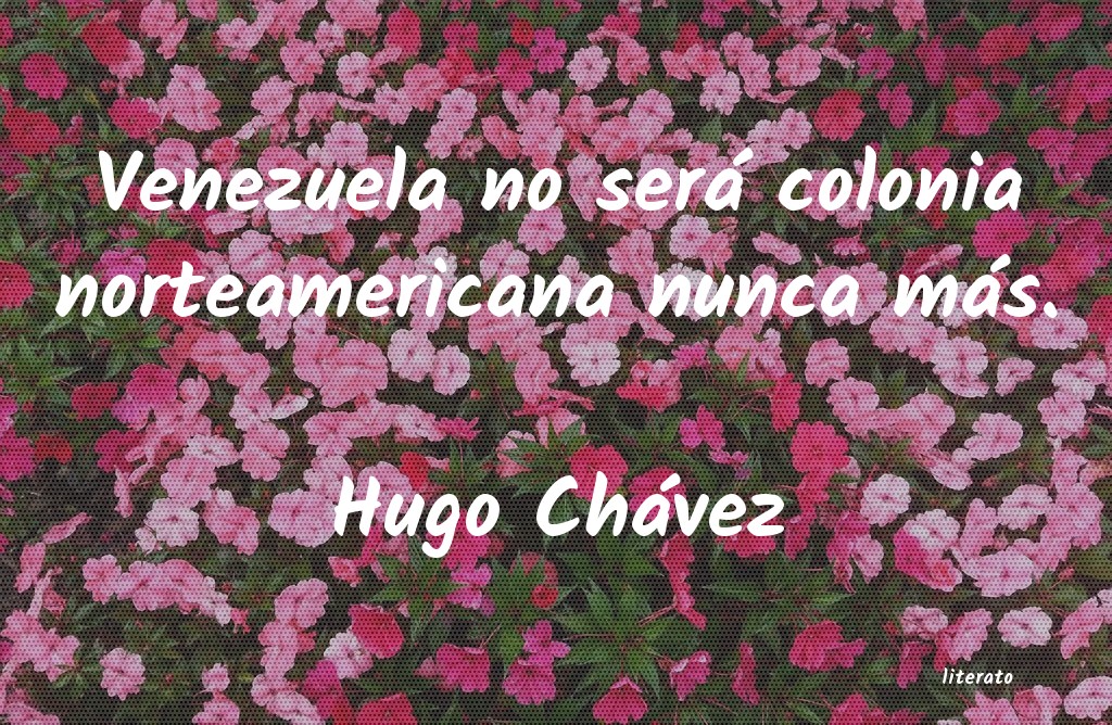frases de Hugo Chávez