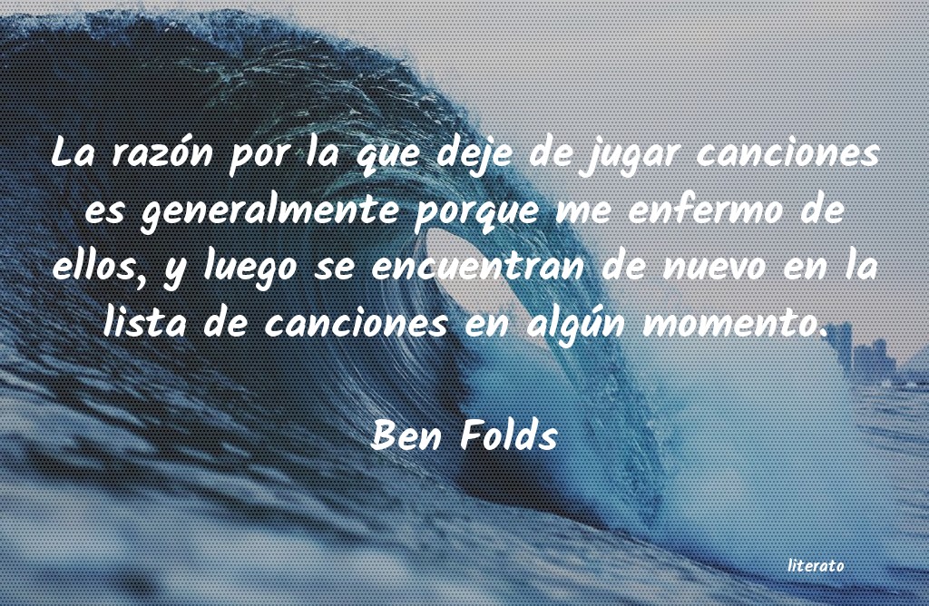 Frases de Ben Folds