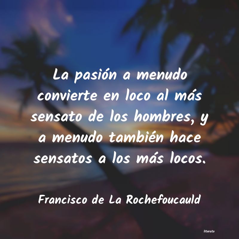 Frases de Francisco de La Rochefoucauld