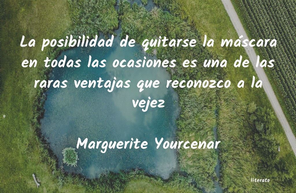 Frases de Marguerite Yourcenar