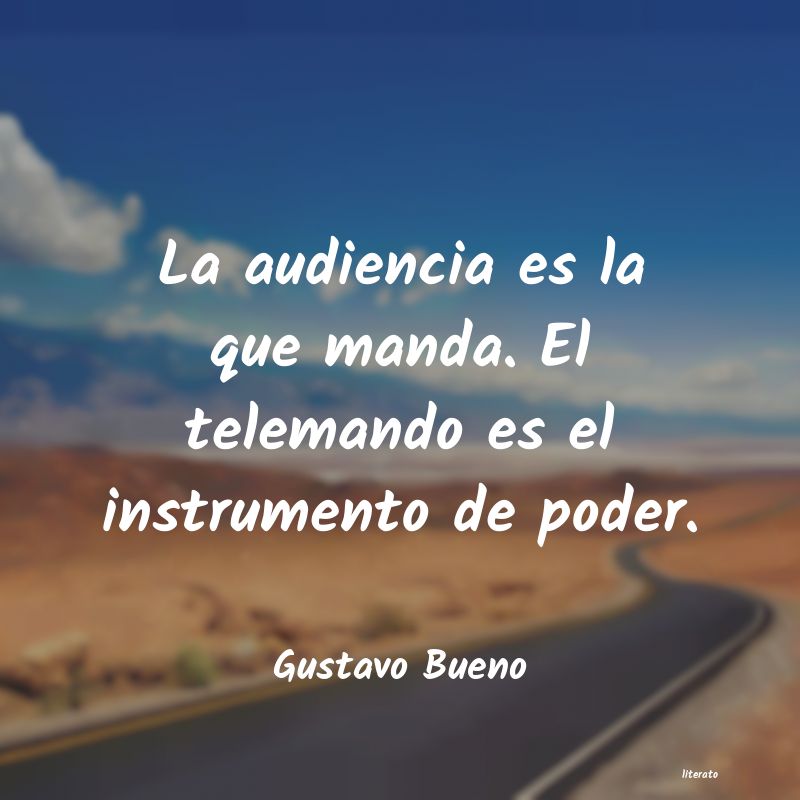 frases de Gustavo Bueno