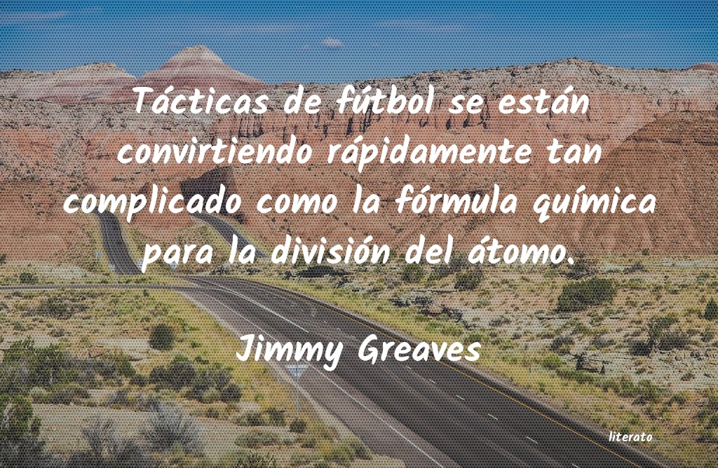 Frases de Jimmy Greaves