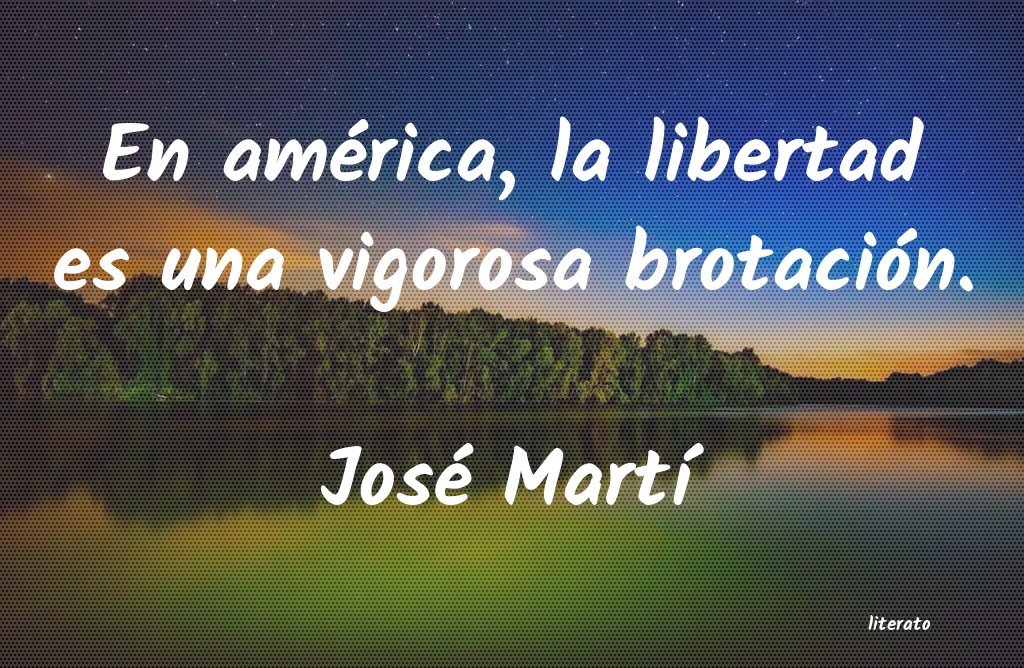 Frases de José Martí