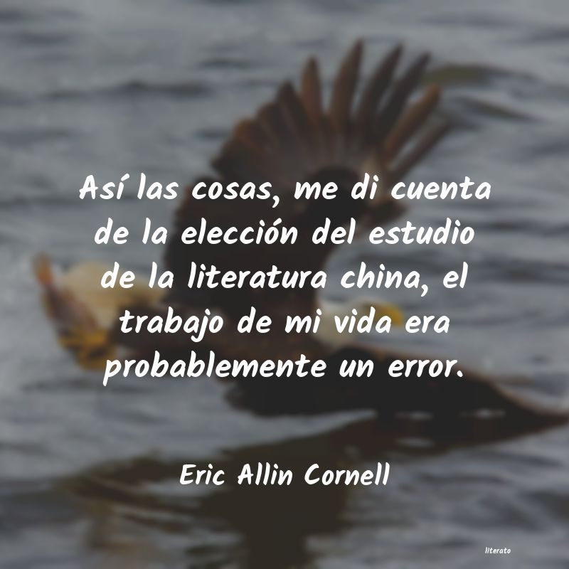 frases de Eric Allin Cornell