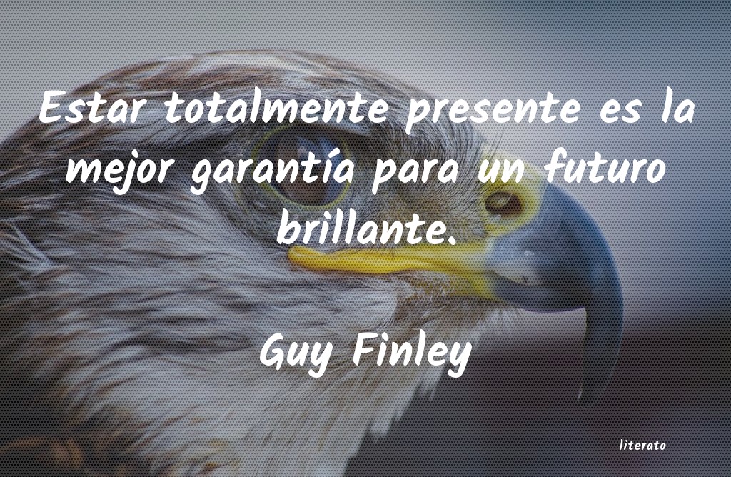 Frases de Guy Finley