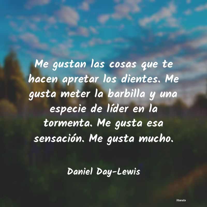 Frases de Daniel Day-Lewis