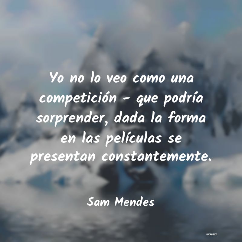 Frases de Sam Mendes