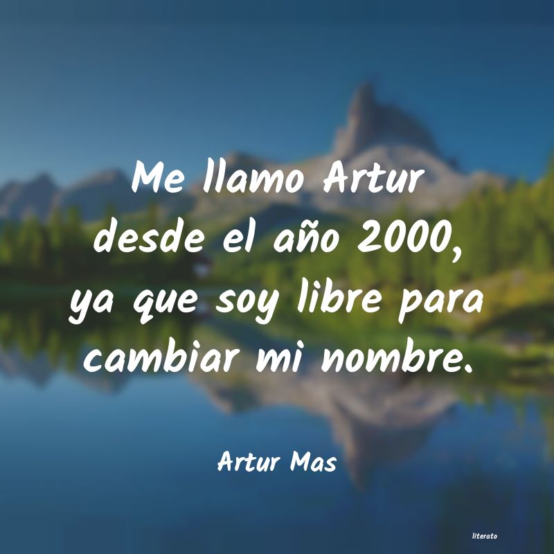 frases de Artur Mas