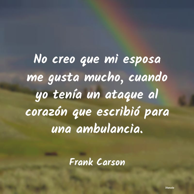 Frases de Frank Carson