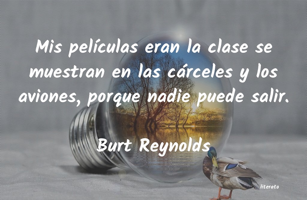 Frases de Burt Reynolds