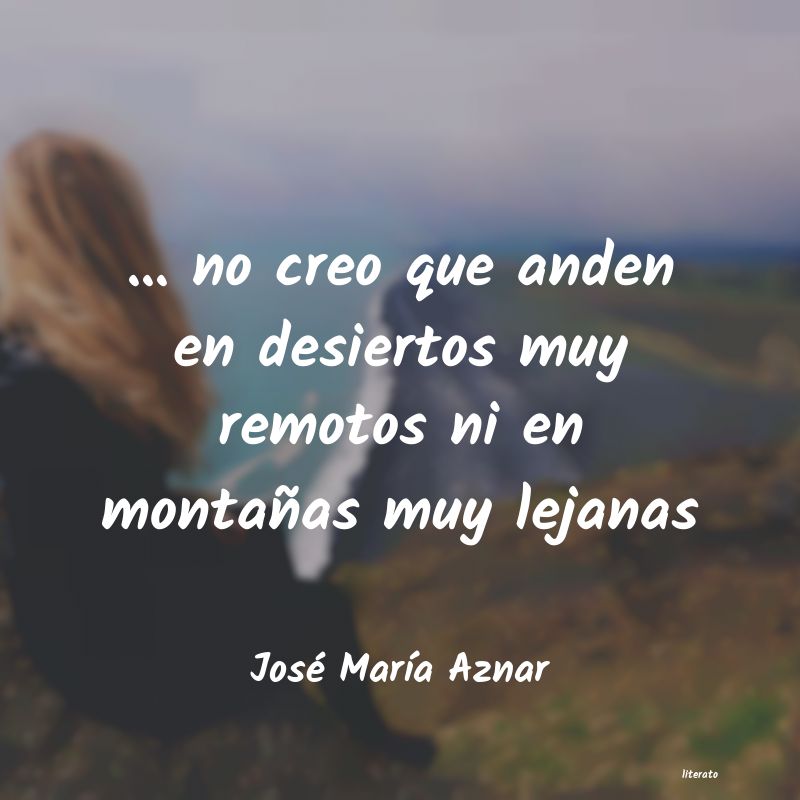 frases de José MarÃa Aznar