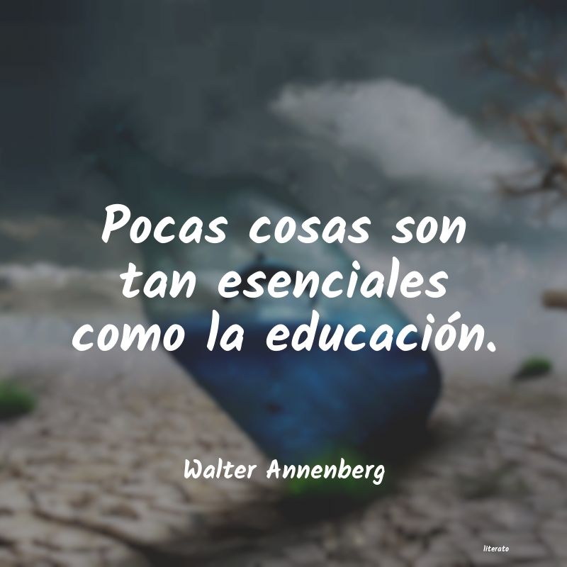frases de Walter Annenberg