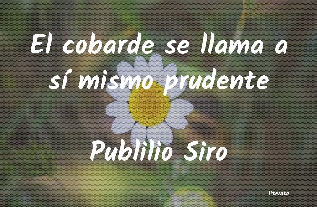 Frases de Publilio Siro