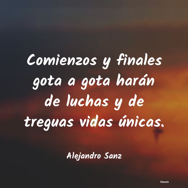 Frases de Alejandro Sanz