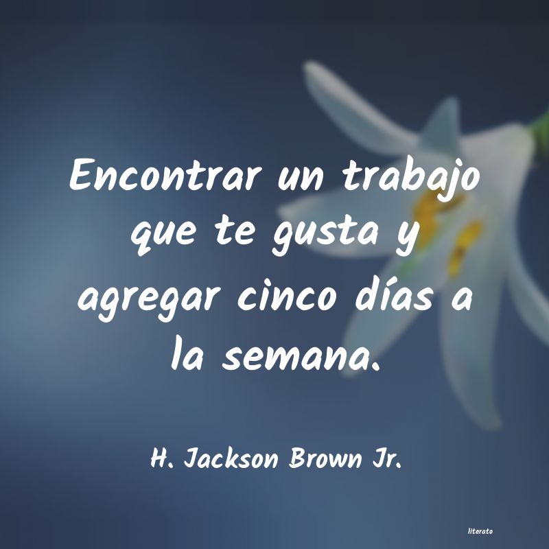 Frases de H. Jackson Brown Jr.