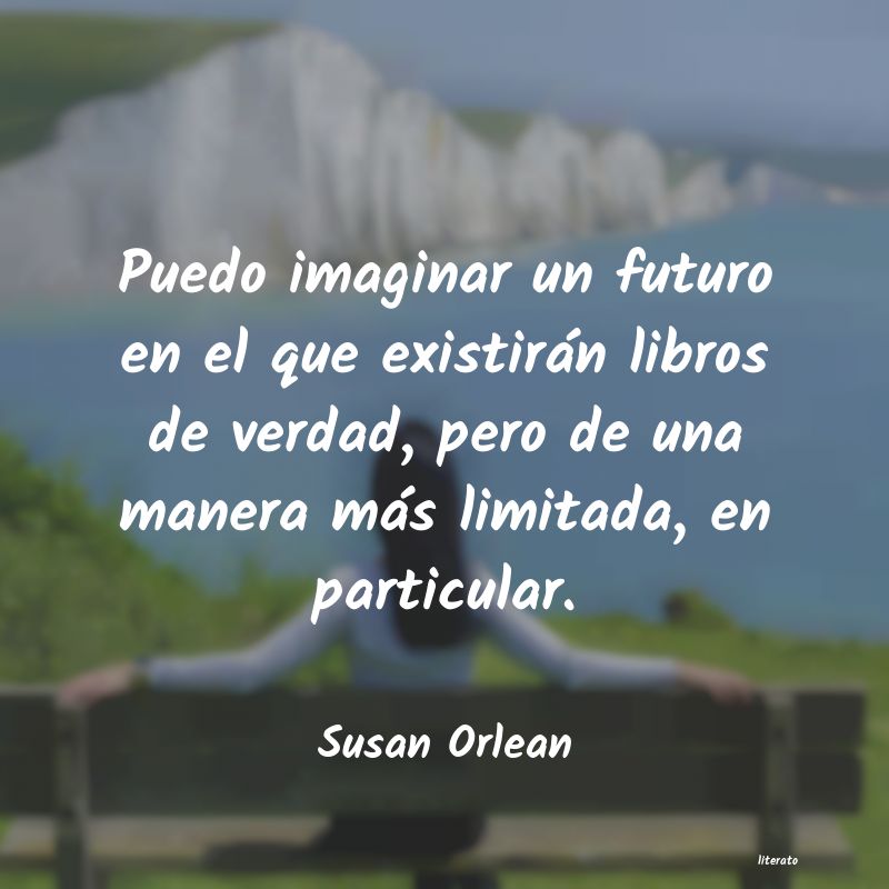 Frases de Susan Orlean