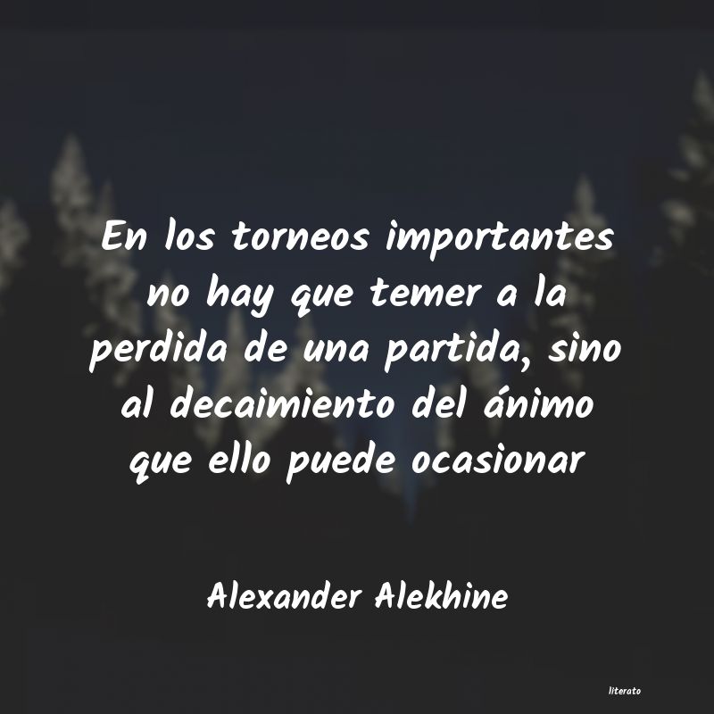 Frases de Alexander Alekhine