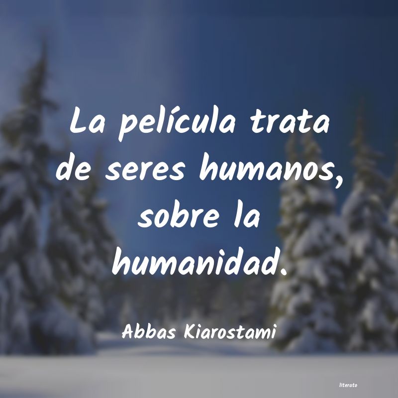 Frases de Abbas Kiarostami