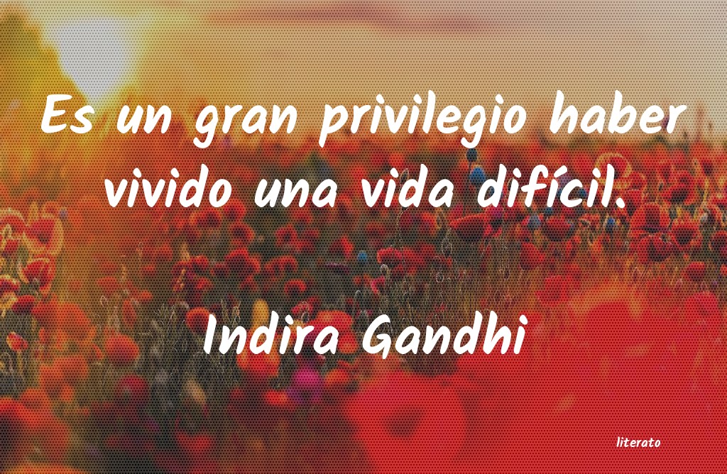 Frases de Indira Gandhi