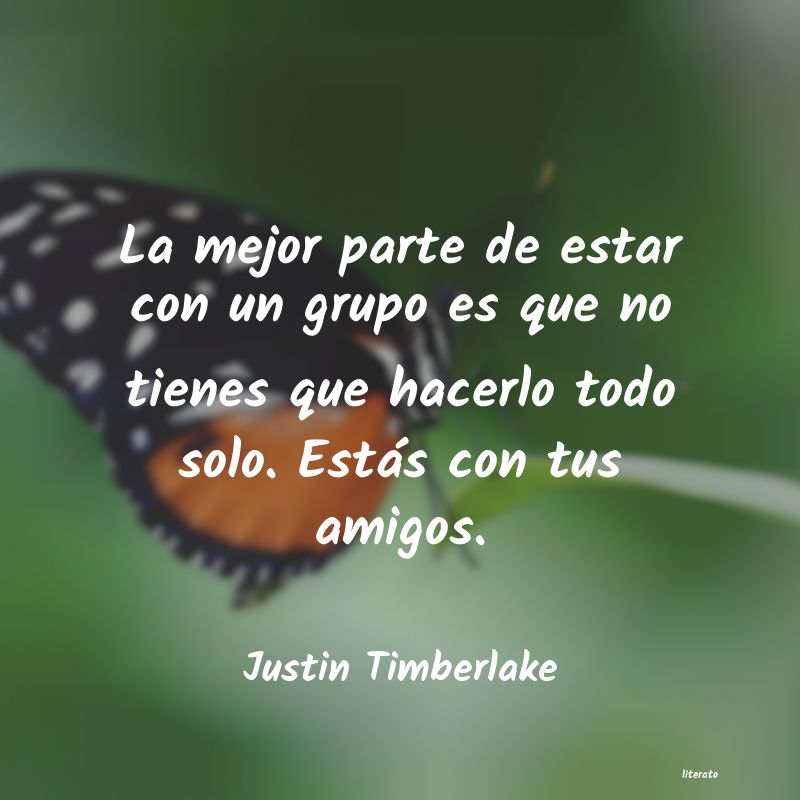 Frases de Justin Timberlake