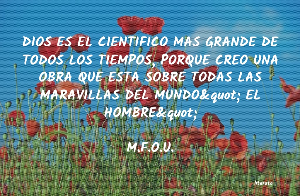 Frases de M.F.O.U.