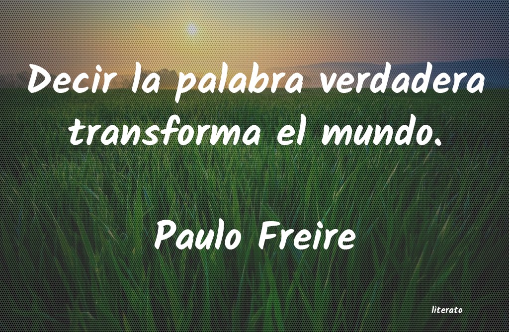 Frases de Paulo Freire