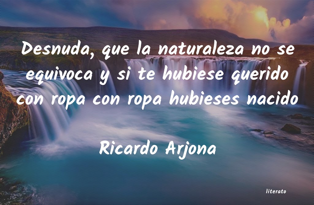 Frases de Ricardo Arjona