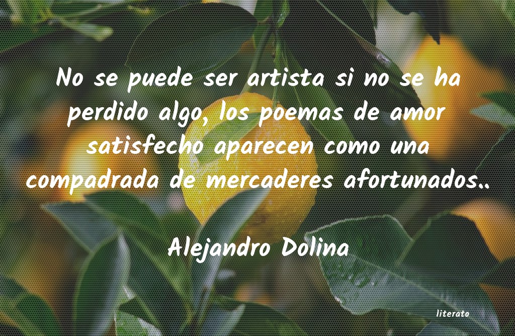 Frases de Alejandro Dolina