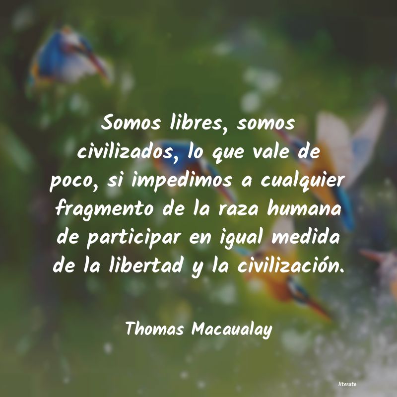 Frases de Thomas Macaualay