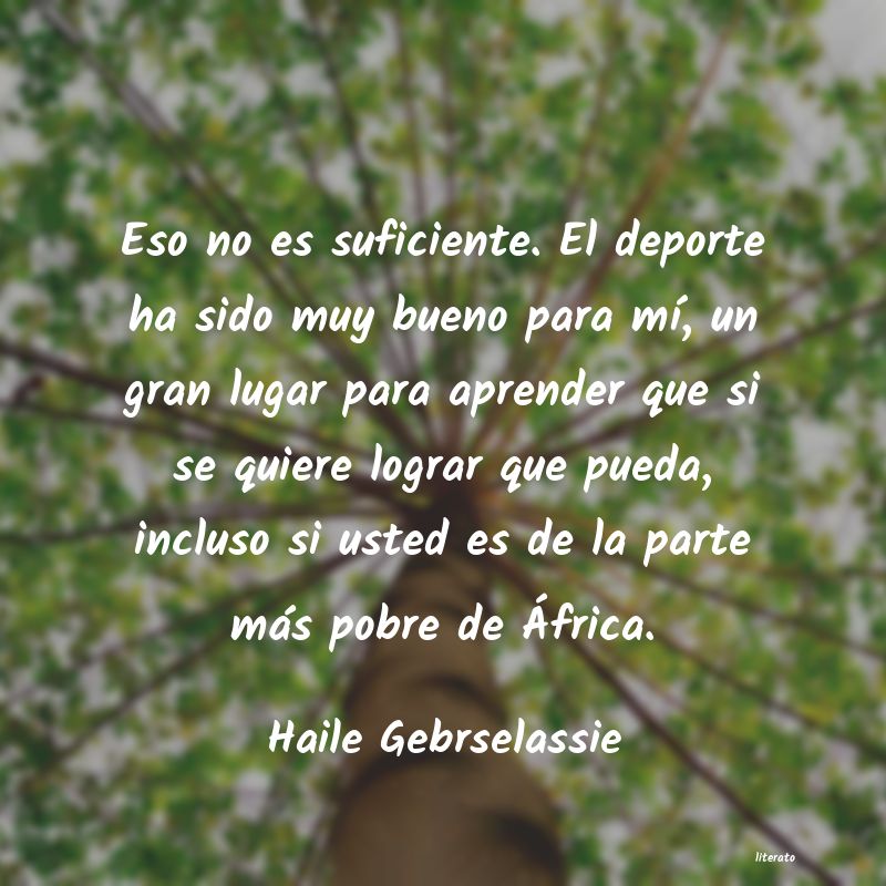 frases de Haile Gebrselassie