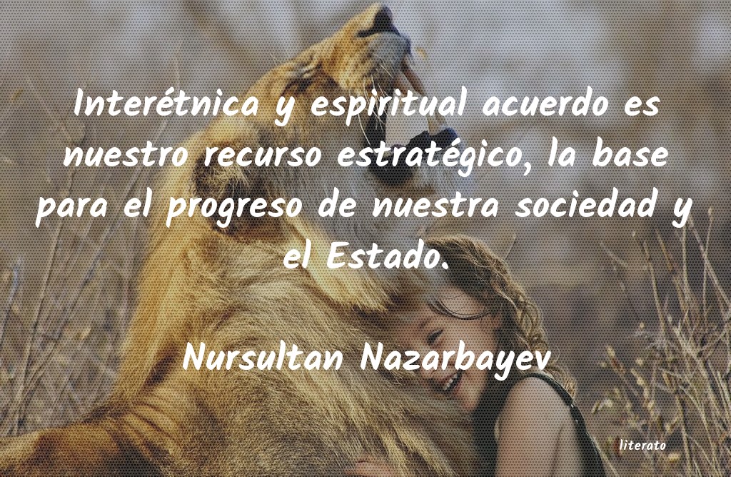 Frases de Nursultan Nazarbayev