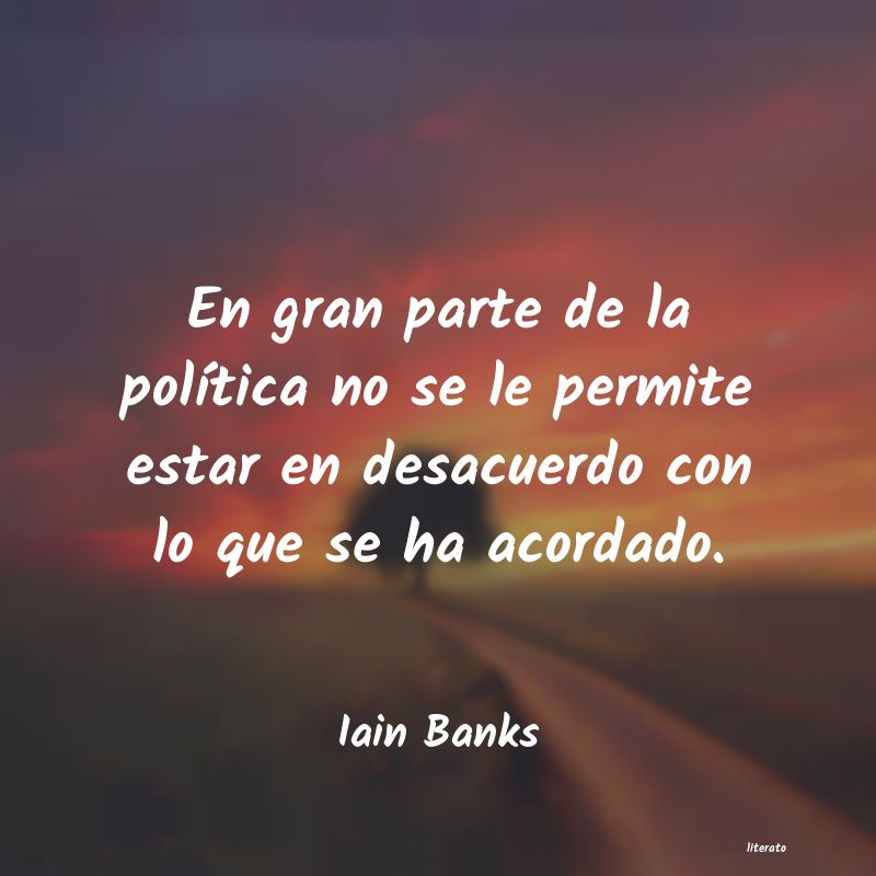 Frases de Iain Banks