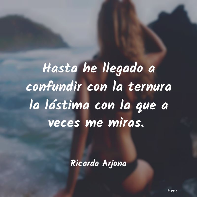 frases de Ricardo Arjona