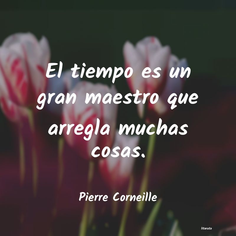 frases de Pierre Corneille