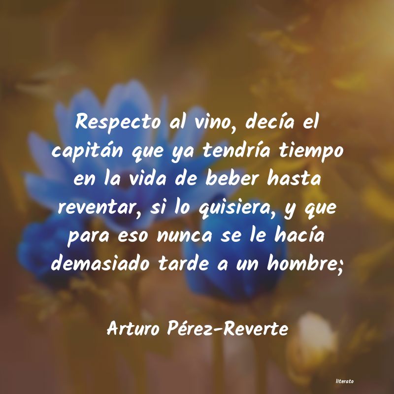 frases de Arturo Pérez-Reverte