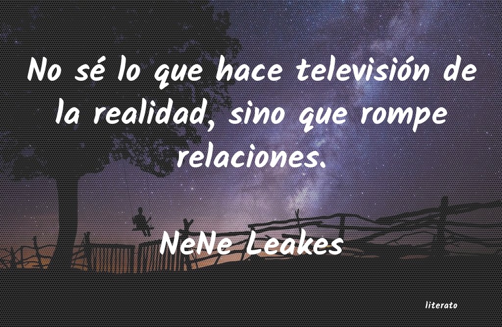 Frases de NeNe Leakes