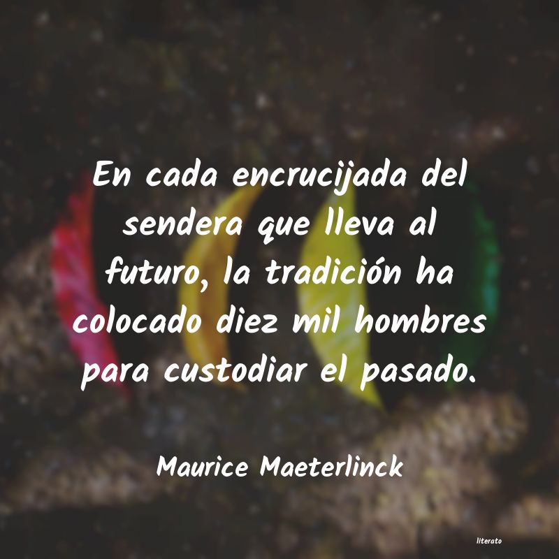 Frases de Maurice Maeterlinck