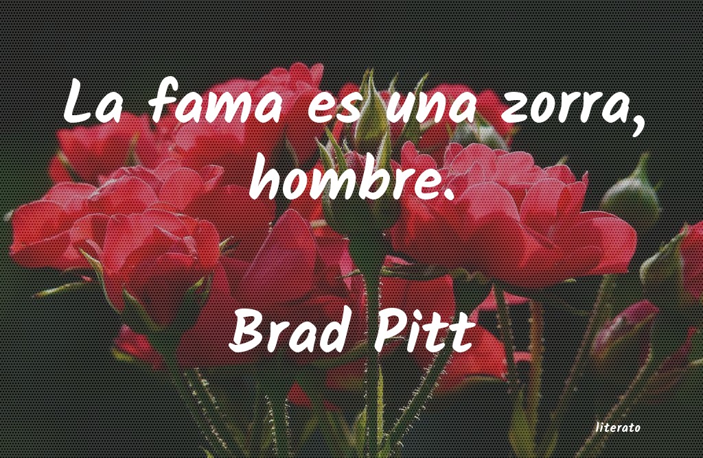 Frases de Brad Pitt