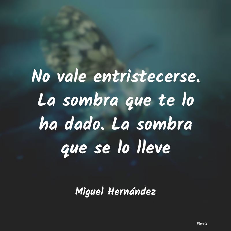 Frases de Miguel Hernández