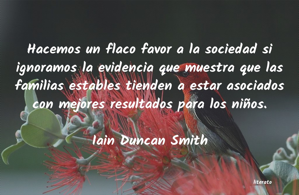 Frases de Iain Duncan Smith