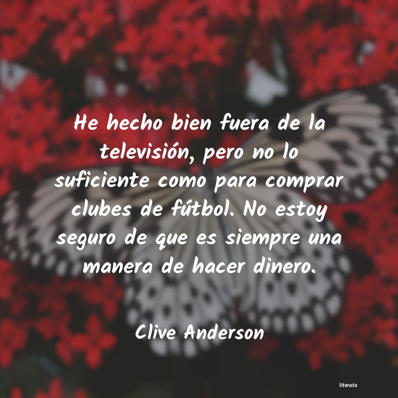 Frases de Clive Anderson