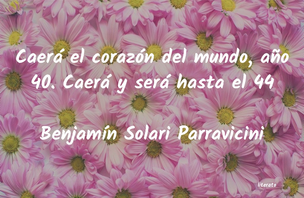 frases de BenjamÃn Solari Parravicini