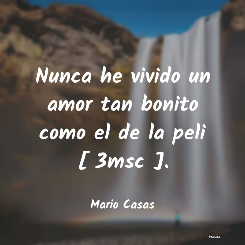 Frases de Mario Casas