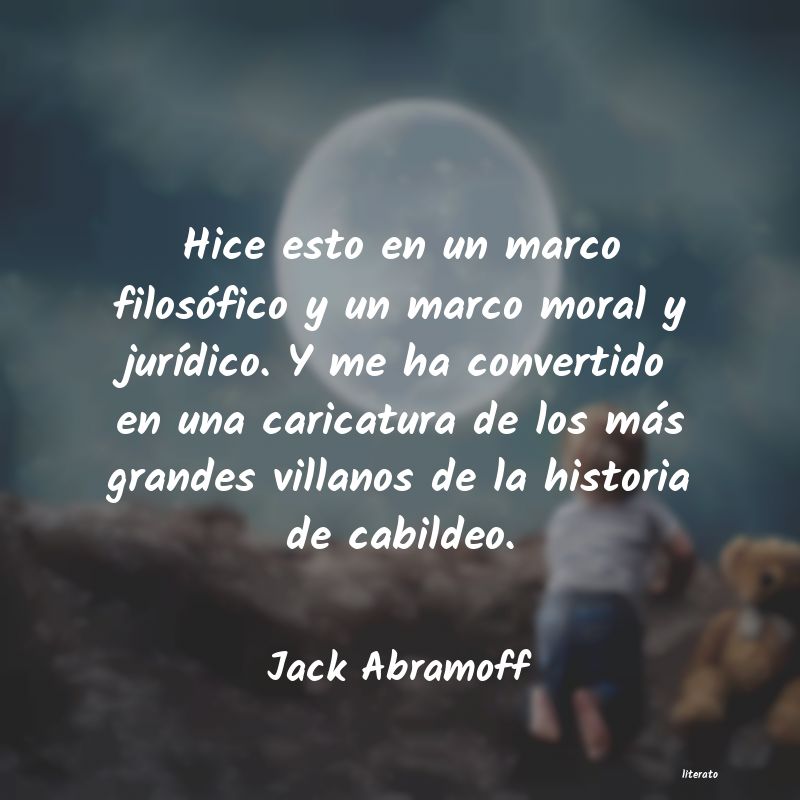 Frases de Jack Abramoff