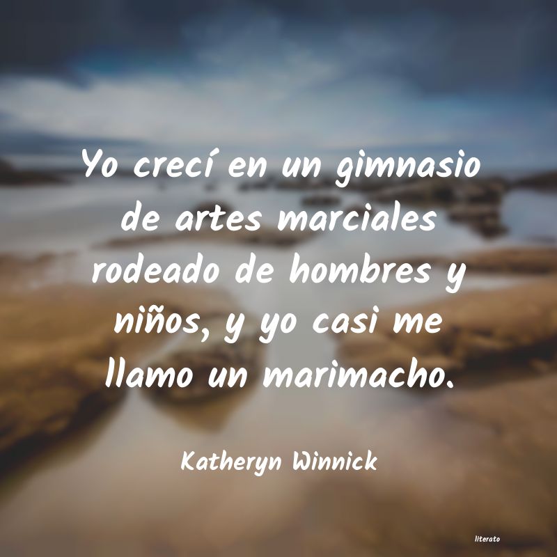 Frases de Katheryn Winnick