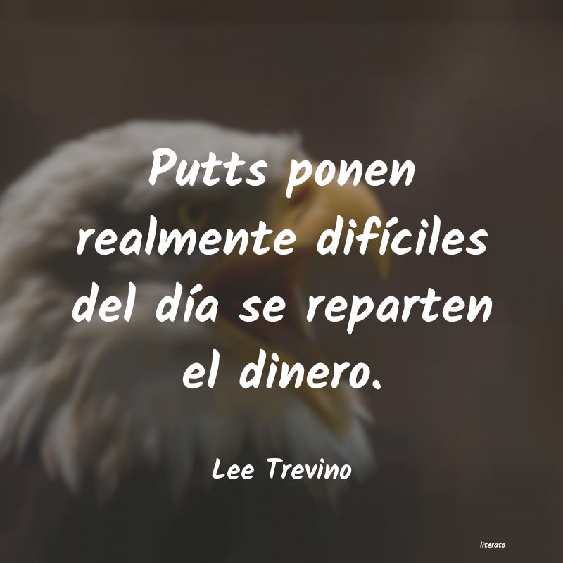 frases de Lee Trevino